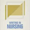 Writing in Nursing: A Brief Guide (Short Guides to Writing in the Disciplines) (PDF)