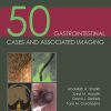 50 Gastrointestinal Cases and Associated Imaging (EPUB)