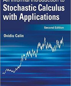 Informal Introduction To Stochastic Calculus With Applications, An (Second Edition) (English Edition)