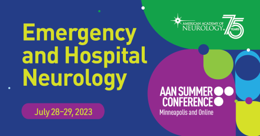 AAN Summer Conference 2023: Emergency and Hospital Neurology (Course)