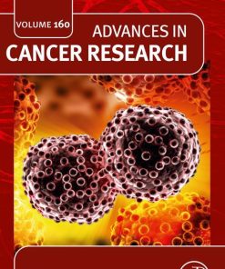 Advances in Cancer Research (Volume 160) (PDF)