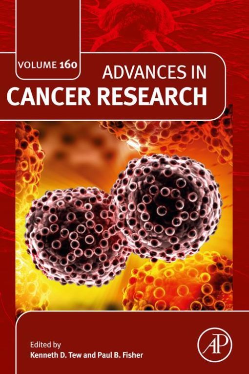 Advances in Cancer Research (Volume 160) (PDF)