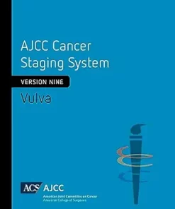 AJCC Cancer Staging System: Vulva: Version 9 of the AJCC Cancer Staging System (PDF)