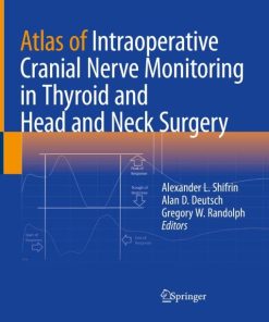 Atlas of Intraoperative Cranial Nerve Monitoring in Thyroid and Head and Neck Surgery (PDF)