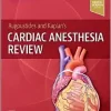 Augoustides and Kaplan’s Cardiac Anesthesia Review (PDF)