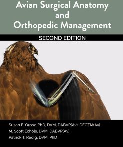 Avian Surgical Anatomy And Orthopedic Management, 2nd Edition (PDF)