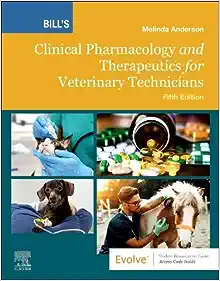 Bill’s Clinical Pharmacology and Therapeutics for Veterinary Technicians, 5th Edition (EPUB)