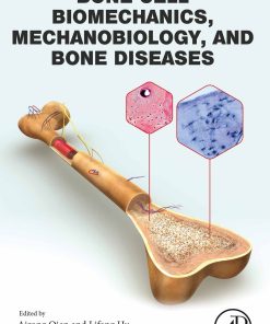 Bone Cell Biomechanics, Mechanobiology and Bone Diseases (PDF)