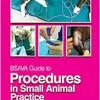 BSAVA Guide to Procedures in Small Animal Practice (BSAVA British Small Animal Veterinary Association), 2nd Edition