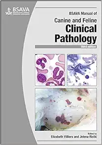 BSAVA Manual of Canine and Feline Clinical Pathology (BSAVA British Small Animal Veterinary Association), 3rd Edition