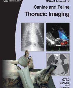 BSAVA Manual of Canine and Feline Thoracic Imaging