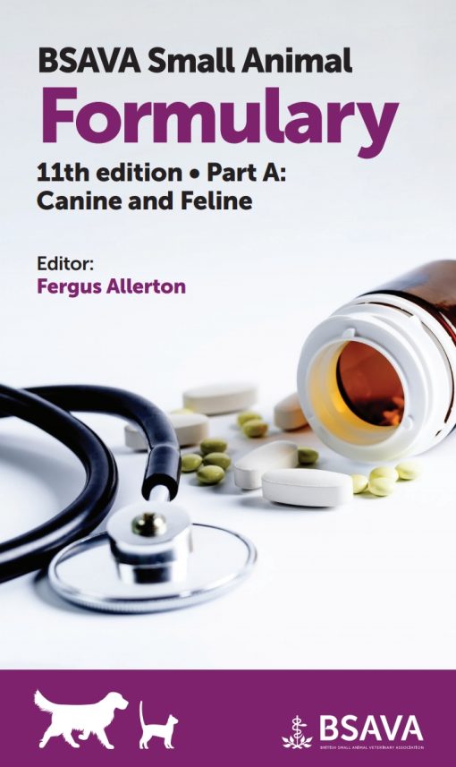 BSAVA Small Animal Formulary – Part A: Canine and Feline, 11th Edition (PDF)