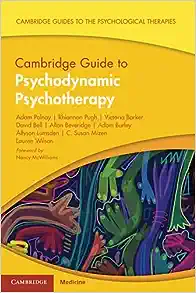 Cambridge Guide to Psychodynamic Psychotherapy (Cambridge Guides to the Psychological Therapies) (PDF)