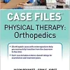 Case Files: Physical Therapy: Orthopedics, 2nd Edition (ePub Book)