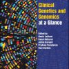 Clinical Genetics and Genomics at a Glance (PDF)