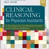 Clinical Reasoning for Physician Assistants: A Workbook for Certification Review and Practice Readiness (EPUB)