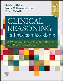 Clinical Reasoning for Physician Assistants: A Workbook for Certification Review and Practice Readiness (EPUB)