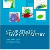 Color Atlas of Flow Cytometry (ePub Book + Converted PDF)