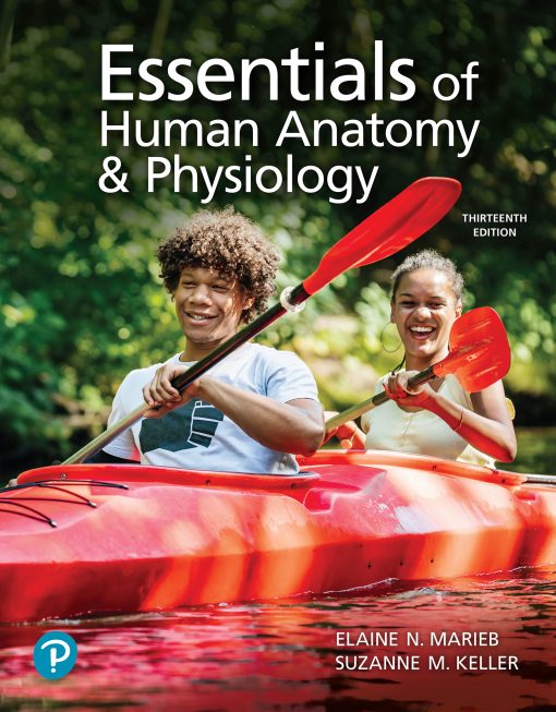 Essentials of Human Anatomy & Physiology, 13th Edition (PDF)