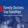 Family Doctors Say Goodbye (PDF)