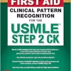 First Aid Clinical Pattern Recognition for the USMLE Step 2 CK