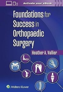 Foundations for Success in Orthopaedic Surgery (ePub Book)