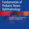 Fundamentals of Pediatric Neuro-Ophthalmology (PDF)