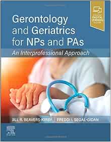 Gerontology and Geriatrics for NPs and PAs: An Interprofessional Approach (EPUB)