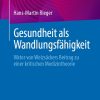 Gesundheit als Wandlungsfähigkeit (PDF)