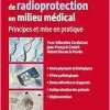 Guide de radioprotection en milieu médical: Principes et mise en pratique (PDF)