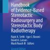 Handbook of Evidence-Based Stereotactic Radiosurgery and Stereotactic Body Radiotherapy, 2nd Edition (PDF)