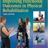 Improving Functional Outcomes in Physical Rehabilitation, 3rd Edition (ePub Book)