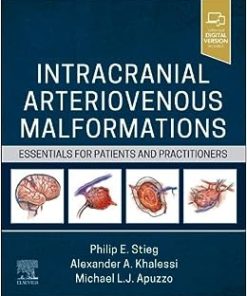 Intracranial Arteriovenous Malformations: Essentials for Patients and Practitioners (True PDF+Videos)