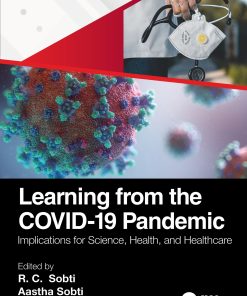 Learning from the COVID-19 Pandemic: Implications for Science, Health, and Healthcare (PDF)