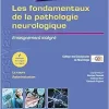 Les fondamentaux de la pathologie neurologique: Enseignement intégré (PDF)