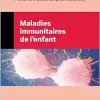 Maladies immunitaires de l’enfant (PDF)