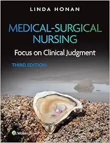 Medical-Surgical Nursing: Focus on Clinical Judgment, 3rd Edition