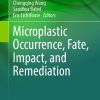 Microplastic Occurrence, Fate, Impact, and Remediation (PDF)