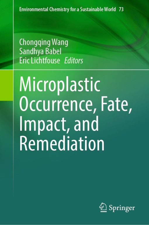 Microplastic Occurrence, Fate, Impact, and Remediation (PDF)