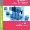 Models and Frameworks for Implementing Evidence-Based Practice: Linking Evidence to Action (PDF)