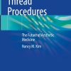 Non-Surgical Thread Procedures (PDF)