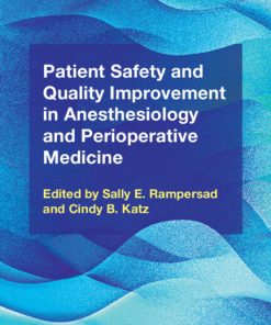 Patient Safety and Quality Improvement in Anesthesiology and Perioperative Medicine (PDF)