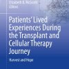 Patients’ Lived Experiences During the Transplant and Cellular Therapy Journey (PDF)