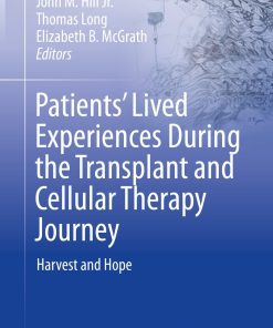 Patients’ Lived Experiences During the Transplant and Cellular Therapy Journey (PDF)