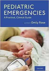 Pediatric Emergencies: A Practical, Clinical Guide (PDF)