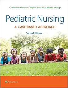 Pediatric Nursing: A Case-Based Approach, 2nd Edition