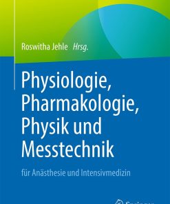 Physiologie, Pharmakologie, Physik und Messtechnik für Anästhesie und Intensivmedizin (PDF)