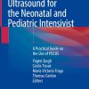 Point-of-Care Ultrasound for the Neonatal and Pediatric Intensivist (PDF)