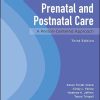 Prenatal and Postnatal Care: A Person-Centered Approach, 3rd Edition (PDF)