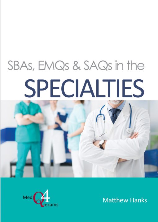 SBAs, EMQs & SAQs in the Specialties (EPUB)